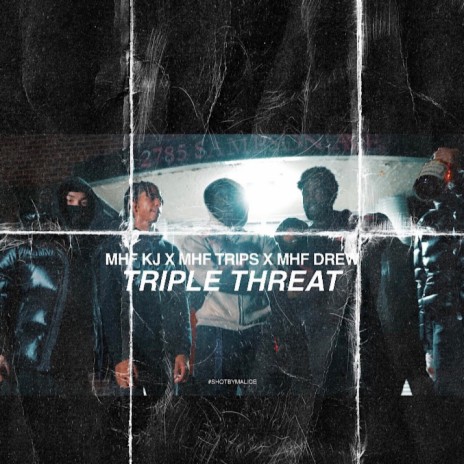 Triple Threat ft. Mhf Trips & Mhf Drew | Boomplay Music