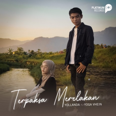 Terpaksa Merelakan ft. Yoga Vhein | Boomplay Music