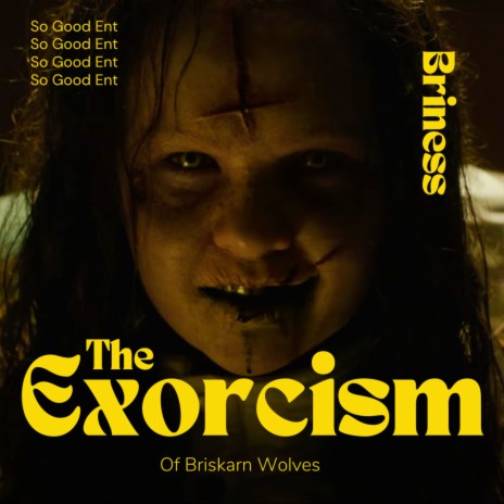 The Exorcism Of Briskarn Wolves | Boomplay Music