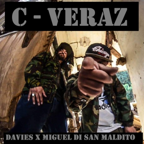 C-Veraz ft. Miguel Di San Maldito | Boomplay Music