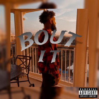 Bout It lyrics | Boomplay Music