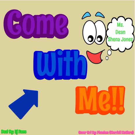 Come With Me | Boomplay Music