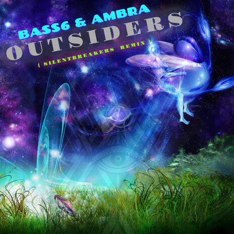 OutSiders (Remix) ft. Ambra, Bass6 & SilentBreakers