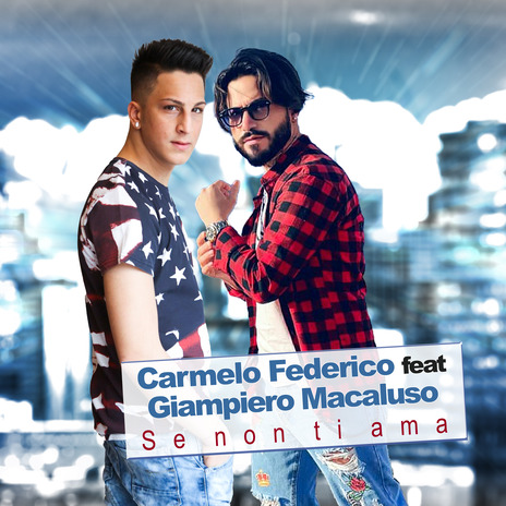 Se non ti ama ft. Giampiero Macaluso | Boomplay Music