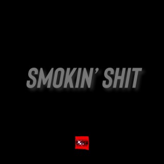 SMOKIN' SHIT (Radio Edit)