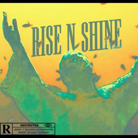 Rise N Shine | Boomplay Music