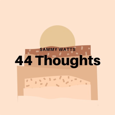 44 Thoughts | Boomplay Music