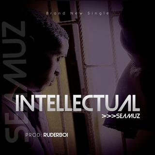 Intellectual lyrics | Boomplay Music