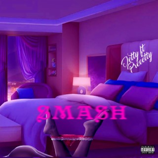 SMASH ft. Preeetty lyrics | Boomplay Music