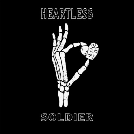 Heartless Soldier | Boomplay Music