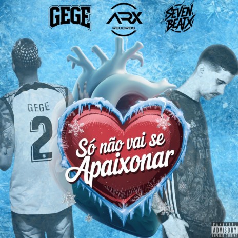 So Não Vai Se Apaixonar ft. Gege & seven beatx | Boomplay Music