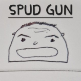 SPUD GUN