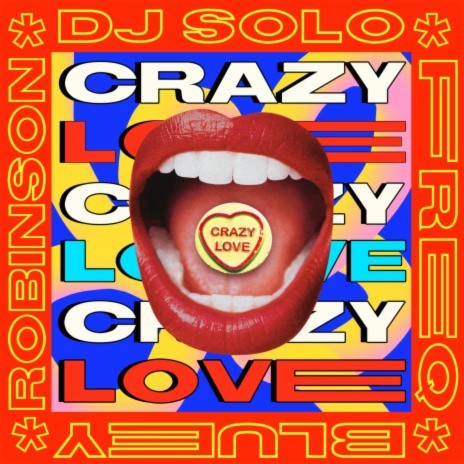 Crazy Love ft. FREQ & Bluey Robinson | Boomplay Music