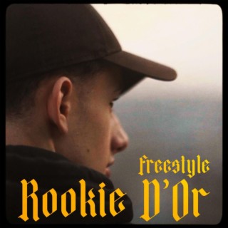 Freestyle Rookie d'or lyrics | Boomplay Music