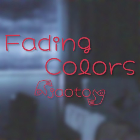 Fading Colors | Boomplay Music