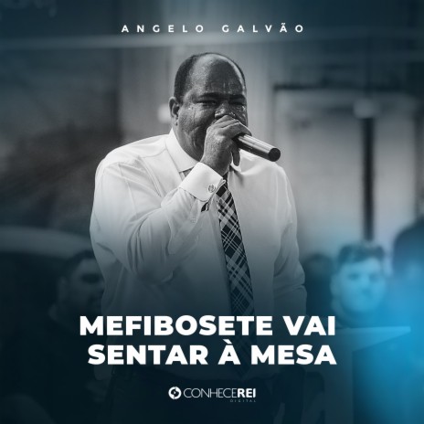 Mefibosete Vai Sentar a Mesa, Pt. 2 | Boomplay Music