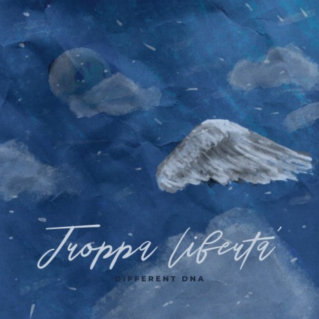 Troppa Liberta' | Boomplay Music