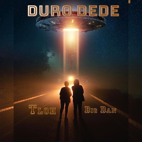 Duro Dede ft. Big Dan | Boomplay Music