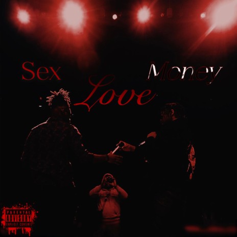Sex Money Love ft. B.Rich | Boomplay Music