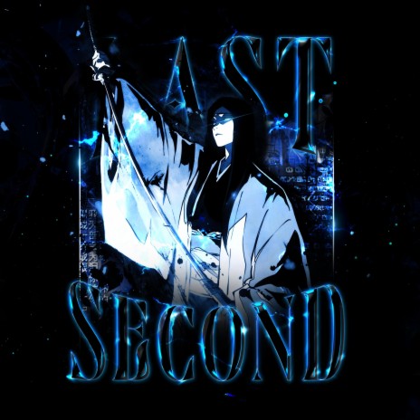 LAST SECOND | Boomplay Music
