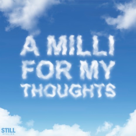 A Milli for My Thoughts | Boomplay Music