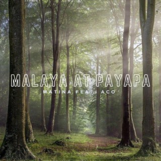 Malaya at Payapa