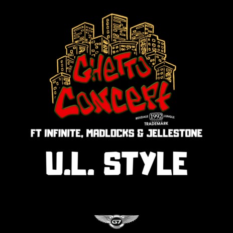 U.L. Style ft. Madlocks, Infinite & Jelleestone