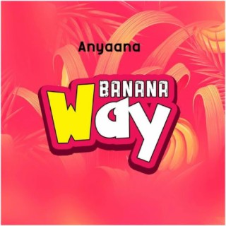 Banana Way