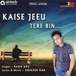 Kaise Jeeu Tere Bin