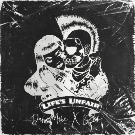 Life's Unfair ft. Behvo | Boomplay Music