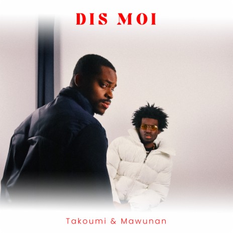 Dis moi ft. Mawunan | Boomplay Music