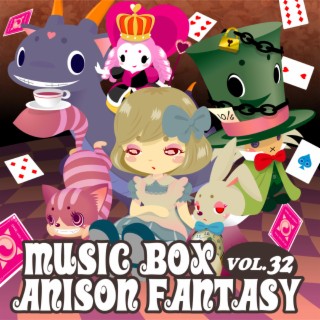 MUSIC BOX ANISON FANTASY VOL.32