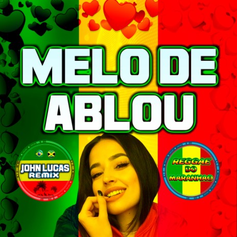 Melo De Ablou (REGGAE DO MARANHÃO)
