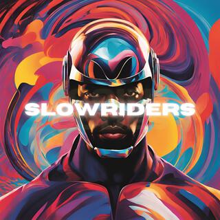 SLOWRIDERS