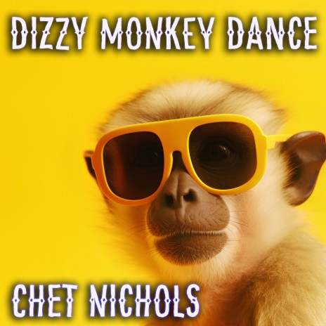 Dizzzy Monkey Dance | Boomplay Music