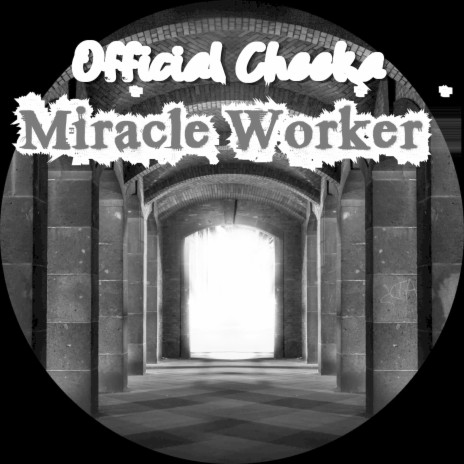 Miracle Worker | Boomplay Music