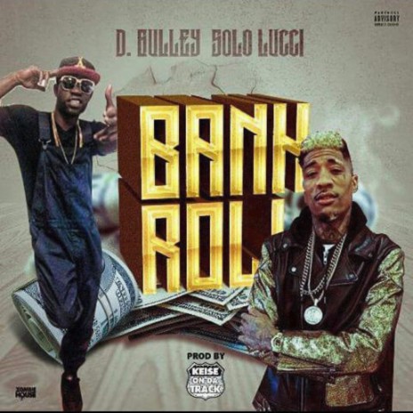 Bankroll ft. Solo Lucci | Boomplay Music