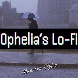 Ophelia's Lo-Fi