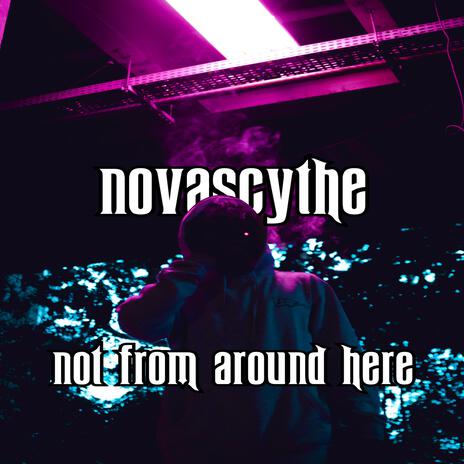 Not From Around Here | Boomplay Music