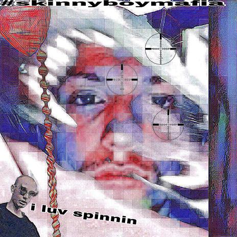 i luv spinnin | Boomplay Music