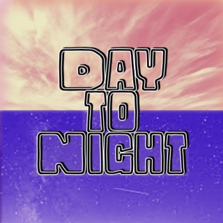 Day to Night ft. Hoodie Dreams lyrics | Boomplay Music