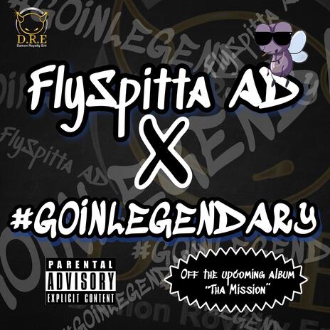 Goin Legendary | Boomplay Music