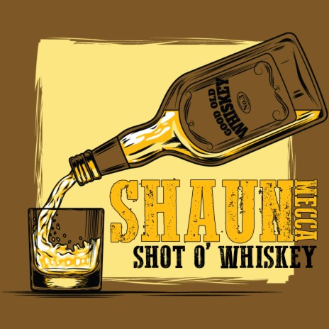 Shot O' Whiskey | Boomplay Music