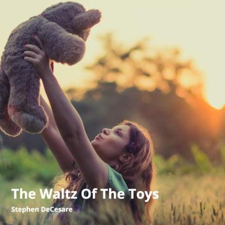 The Waltz of the Toys | Boomplay Music