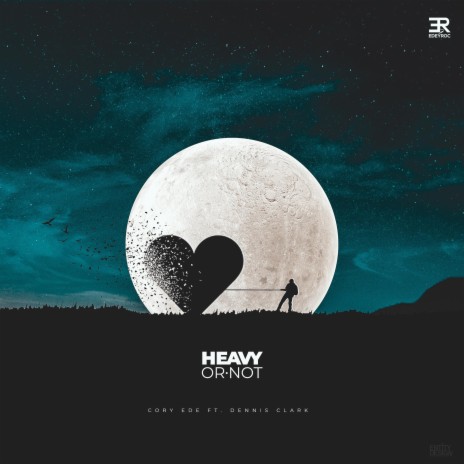 Heavy or Not ft. Dennis Clark | Boomplay Music