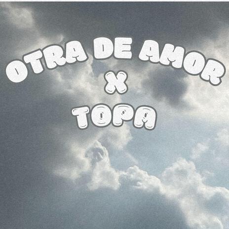 Otra De Amor | Boomplay Music