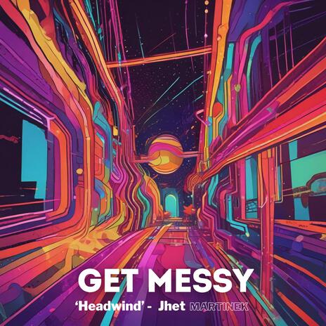 Get Messy