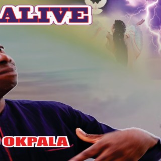 He is alive _ Nonso Okpala