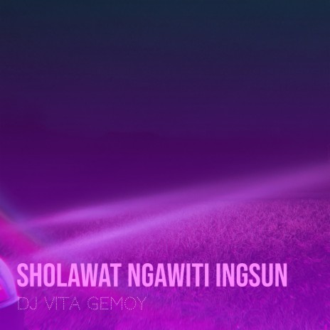 Sholawat Ngawiti Ingsun | Boomplay Music