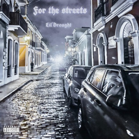 For the streets | Boomplay Music